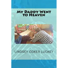 My Daddy Went to Heaven