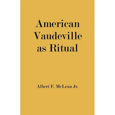 American Vaudeville as Ritual