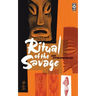 Ritual of the Savage