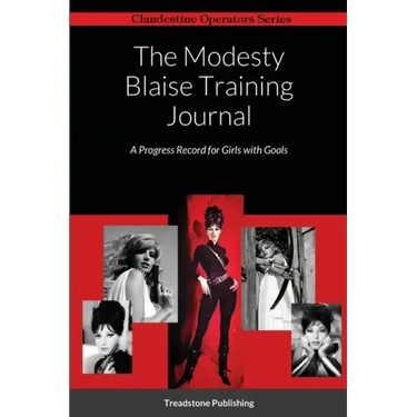 The Modesty Blaise Training Journal: A Progress Record for Girls with Goals
