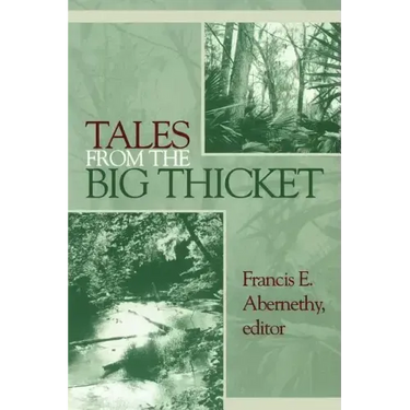 Tales from the Big Thicket: Volume 1