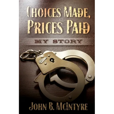Choices Made, Prices Paid