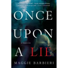 Once Upon a Lie: A Thriller