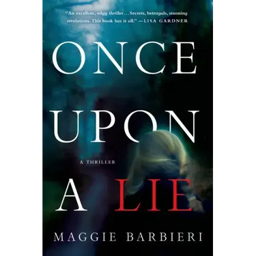 Once Upon a Lie: A Thriller