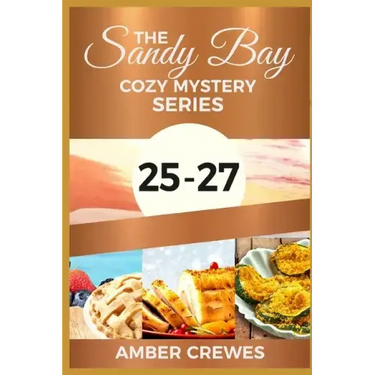The Sandy Bay Cozy Mystery Series: 25-27
