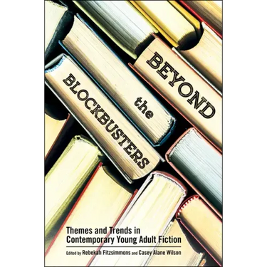 Beyond the Blockbusters: Themes and Trends in Contemporary Young Adult Fiction