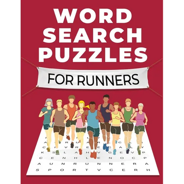 Word Search Puzzles for Runners: A Fun and Challenging Themed Word Search Puzzle Book for Adults, Seniors, and Teens: A Fun and Challenging Themed Wor
