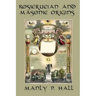 Rosicrucian and Masonic Origins