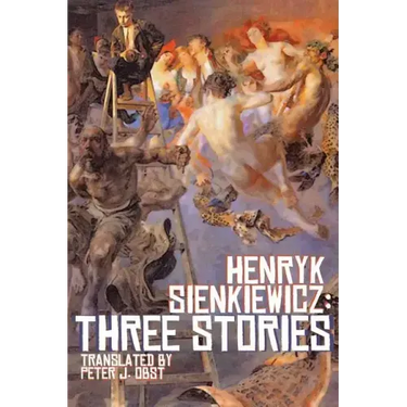Henryk Sienkiewicz: Three Stories