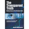 The Transparent Truth
