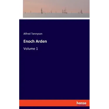 Enoch Arden: Volume 1