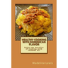 Healthy Cooking with Dominican Flavor: Enjoy the benefits of cooking with coconut oil