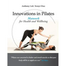 Innovations in Pilates: Matwork for Health and Wellbeing