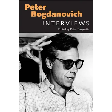 Peter Bogdanovich: Interviews