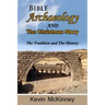 Bible Archaeology -and- The Christmas Story: Tradition vs. Fact