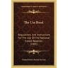The Use Book: Regulations and Instructions for the Use of the National Forest Reserves (1905)
