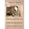 Hermeneutics as Epistemology: A Critical Assessment of Carl F. H. Henry's Epistemological Approach to Hermeneutics