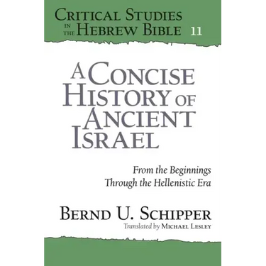 A Concise History of Ancient Israel: From the Beginnings Through the Hellenistic Era