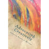 Advocating Creatively: Stories of Contemporary Social Change Pioneers