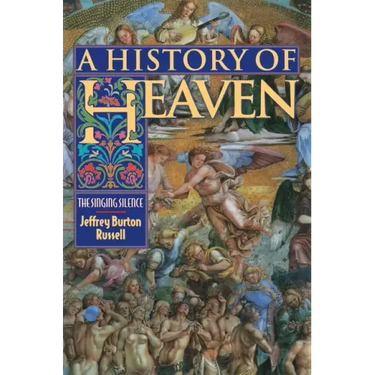 A History of Heaven: The Singing Silence