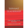 Servant Leadership: A Better Way to do Business