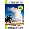 The Fat Ass Guide to Hiking: Yellowstone National Park