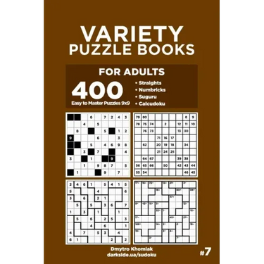 Variety Puzzle Books for Adults - 400 Easy to Master Puzzles 9x9: Straights, Numbricks, Suguru, Calcudoku (Volume 7)