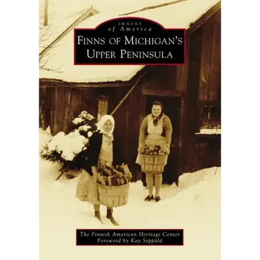 Finns of Michigan's Upper Peninsula