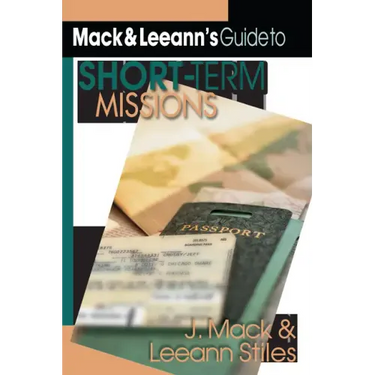 Mack Leeann's Guide to Short-Term Missions