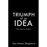 TRIUMPH of an IDEA