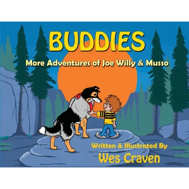 Buddies: More Adventures of Joe Willy & Musso