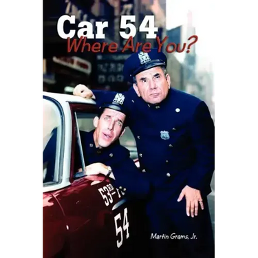 Car 54 Where Are You?