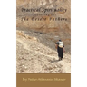 Practical Spirituality According to the Desert Fathers