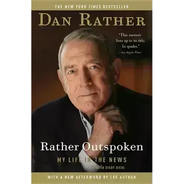 Rather Outspoken: My Life in the News