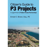 Citizen's Guide to P3 Projects: A Legal Primer for Public-Private Partnerships