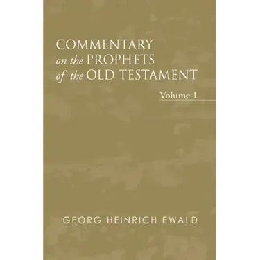 Commentary on the Prophets of the Old Testament, Volume 1