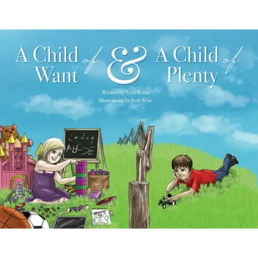 A Child of Want & A Child of Plenty