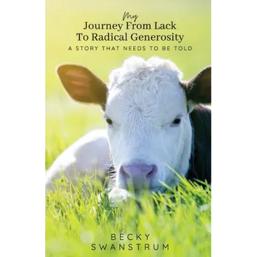 My Journey From Lack to Radical Generosity