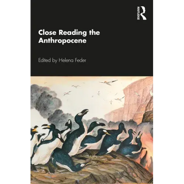 Close Reading the Anthropocene