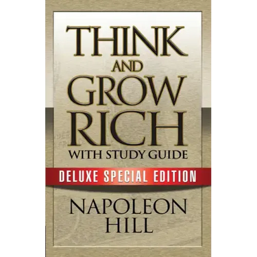 Think and Grow Rich with Study Guide: Deluxe Special Edition