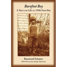 Barefoot Boy: A Year in the Life of a 1930s Farm Boy