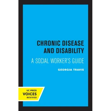 Chronic Disease and Disability: A Social Worker's Guide