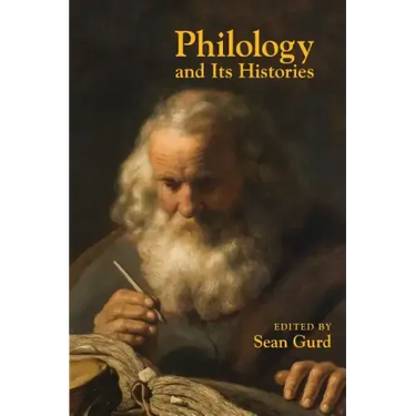 Philology and Its Histories