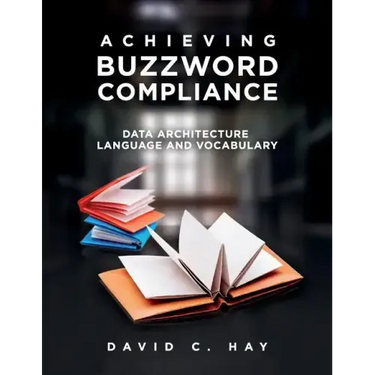 Achieving Buzzword Compliance: Data Architecture Language and Vocabulary