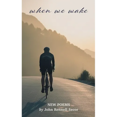 when we wake, New Poems