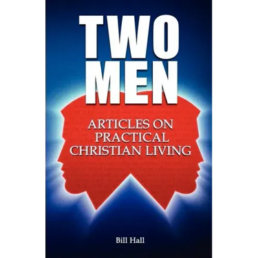 Two Men: Articles on Practical Christian Living