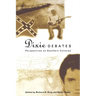 Dixie Debates: Perspectives on Southern Cultures