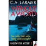 Without a Word: A Ghostwriter Mystery 7