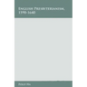 English Presbyterianism, 1590-1640