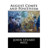 August Comte and Positivism